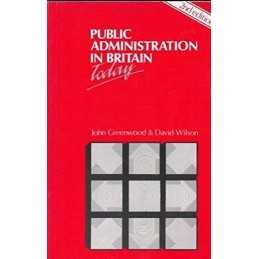 Public Administration in Britain To..., Wilson, David J