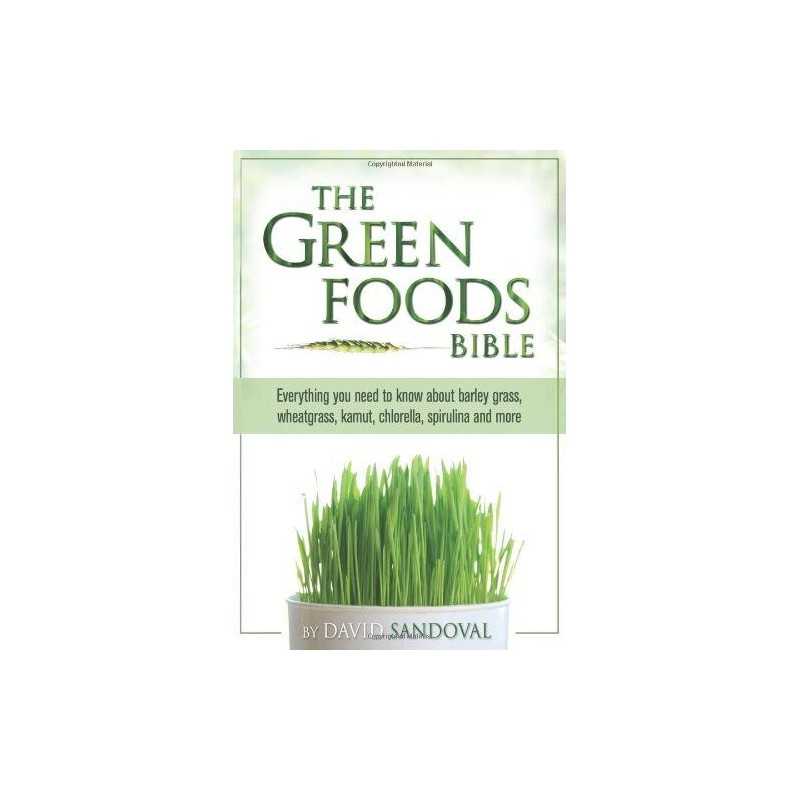 Green Foods Bible: Everything You Need to Know Ab... by David Sandoval Paperback