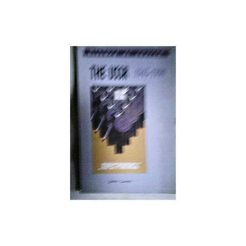 The USSR 1945-1990 (History at Source), Laver, John