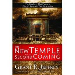 The New Temple and The Second Coming: The Prophe... by Grant R Jeffrey Paperback