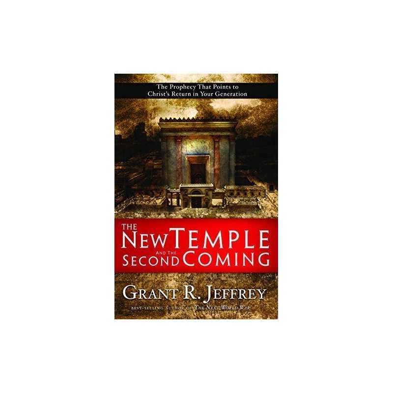 The New Temple and The Second Coming: The Prophe... by Grant R Jeffrey Paperback