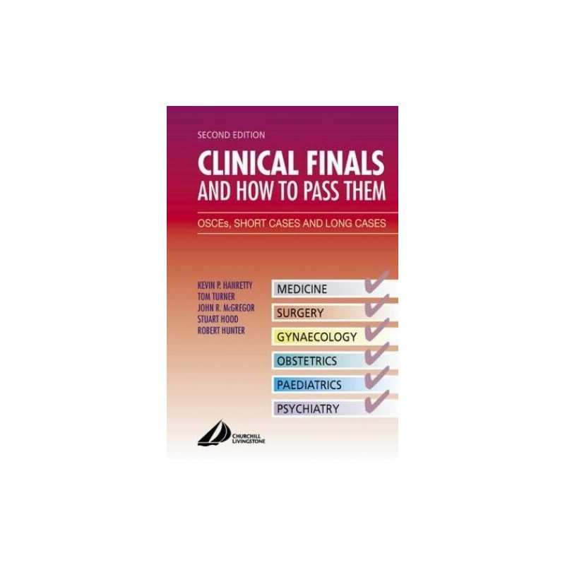 Clinical Finals and How to Pass The..., Hanretty, Kevin