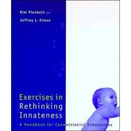 Exercises in Rethinking Innateness :..., Elman, Jeffrey