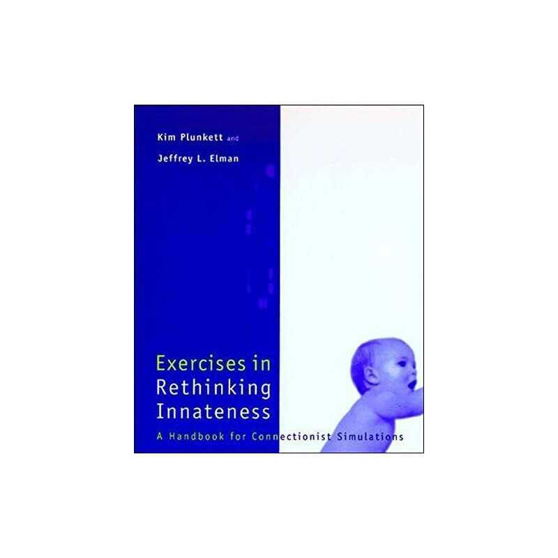 Exercises in Rethinking Innateness :..., Elman, Jeffrey