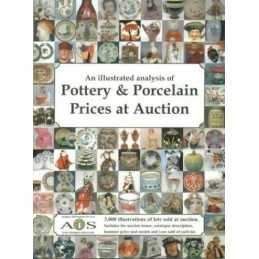 An Illustrated Analysis of Pottery and Porcelain Prices at Auction ... Paperback