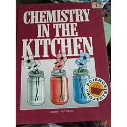 Chemistry in the Kitchen (Science projects) by le Blanc, Beverley Hardback Book