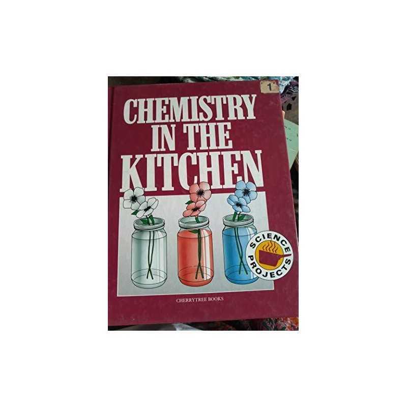 Chemistry in the Kitchen (Science projects) by le Blanc, Beverley Hardback Book