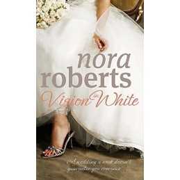 Vision In White: Number 1 in series (Bride Quartet) by Nora Roberts Paperback