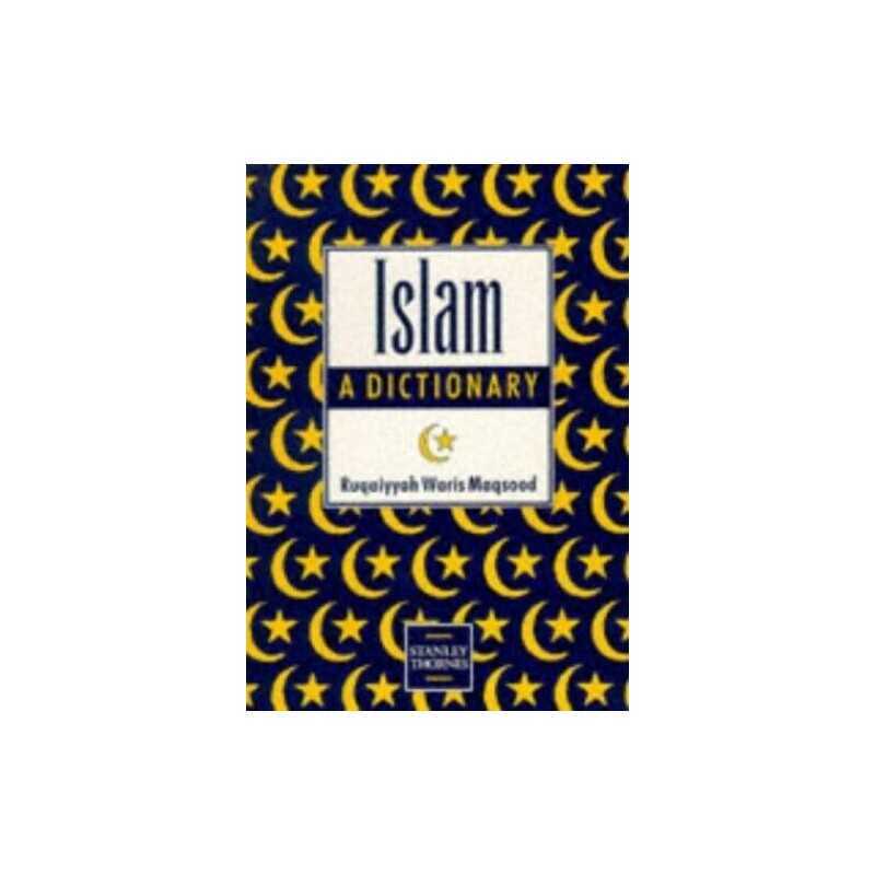 Islam: A Dictionary by Maqsood, Ruqaiyyah Waris Paperback Book  Fast