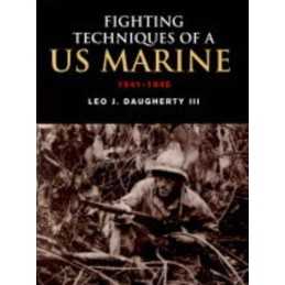 Fighting Techniques Of A US Marine, Daugherty, Leo