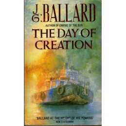 The Day of Creation (Flamingo modern classic) by Ballard, J. G. Paperback Book