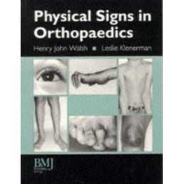 Physical Signs in Orthopaedics, Walsh, J.