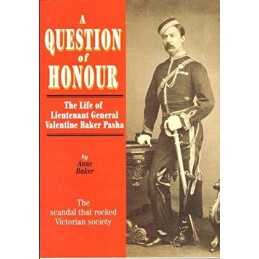 A Question of Honour: The Life of Lieutenant General... by Baker, Anne Paperback