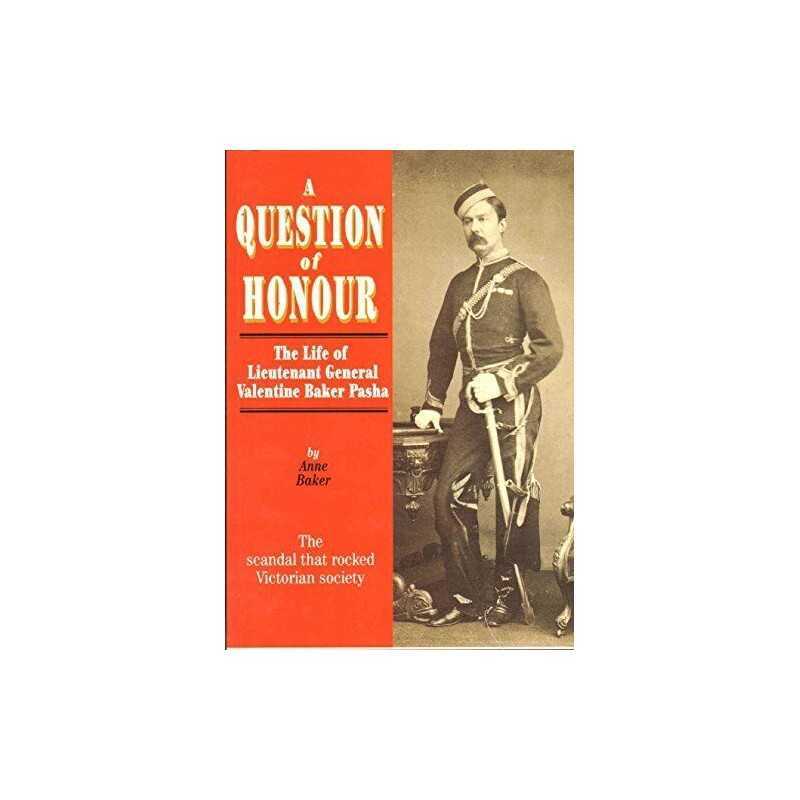 A Question of Honour: The Life of Lieutenant General... by Baker, Anne Paperback