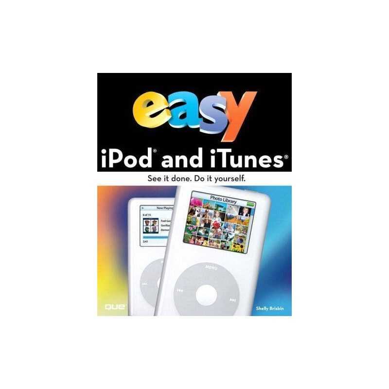 Easy iPod and iTunes by Brisbin, Shelly Paperback Book