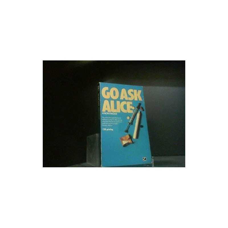 Go Ask Alice by ANON Paperback Book