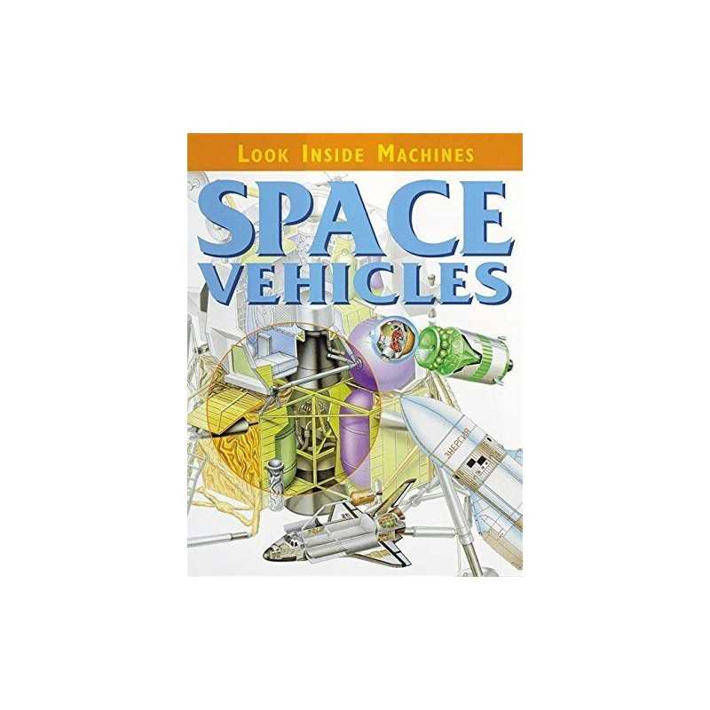 Space Vehicles (Look Inside Machines) by Kirkwood, Jon Paperback Book