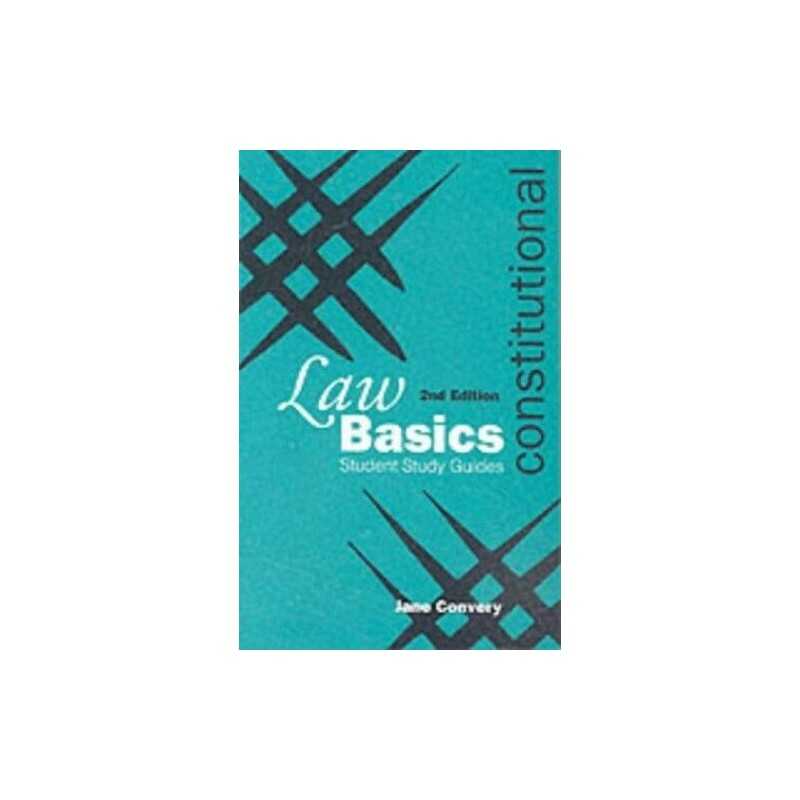Law Basics Student Study Guides: Constitutional by Jane Convery Paperback Book