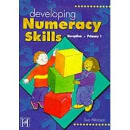 Developing Numeracy Skills: Reception ..., Sue Atkinson