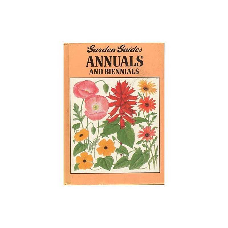 Annuals and Biennials (Garden guides) Hardback Book