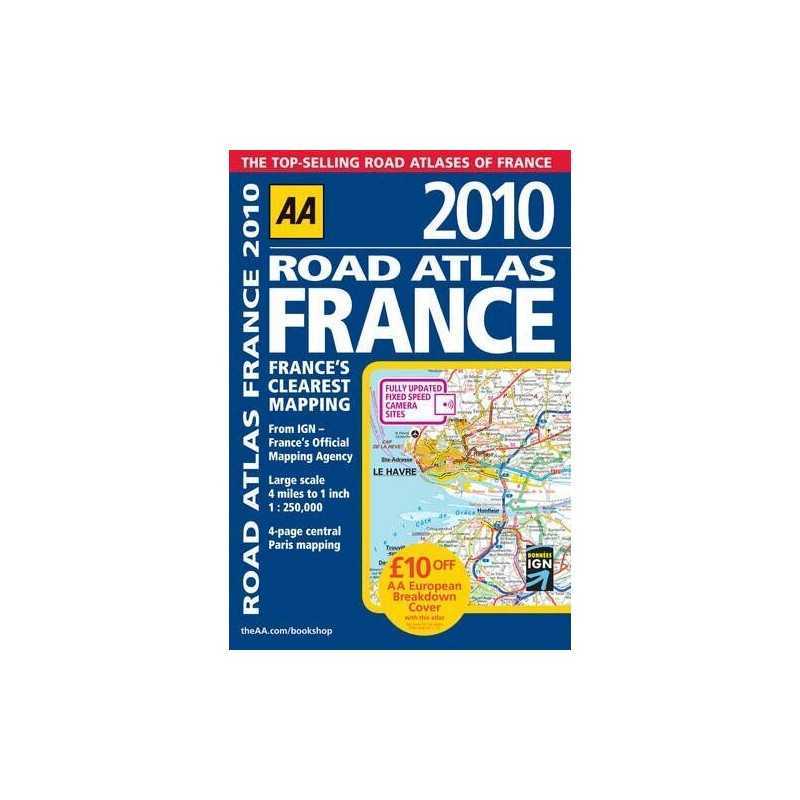 Road Atlas France 2010 SP (AA Atlases an... by Automobile Associati Spiral bound