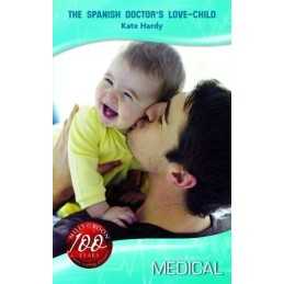 The Spanish Doctors Love-Child, Kate Hardy