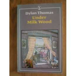 Under Milk Wood: A Play for Voices (Everymans Cla... by Thomas, Dylan Paperback