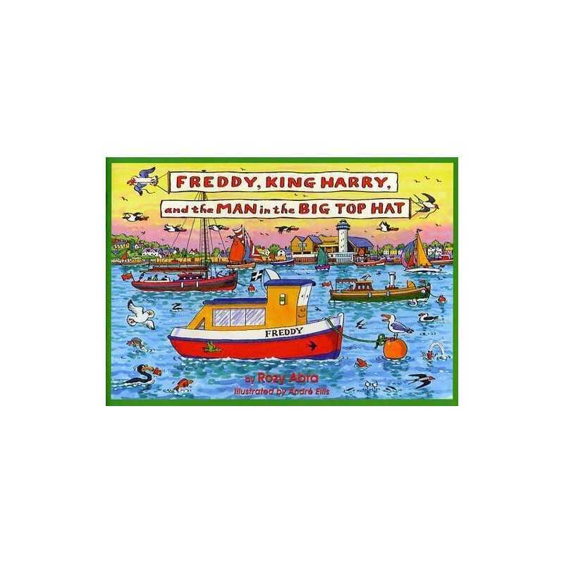 Freddy, King Harry and the Man in the Big Top Hat: No... by Abra, Rozy Paperback