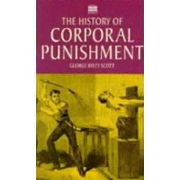 A History Of Corporal Punishment, Scott, George Ryley