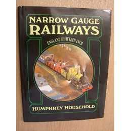 Narrow Gauge Railways: England and the Fiftee... by Household, Humphrey Hardback