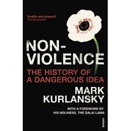 Nonviolence: The History of a Dangerous Idea by Kurlansky, Mark Paperback Book