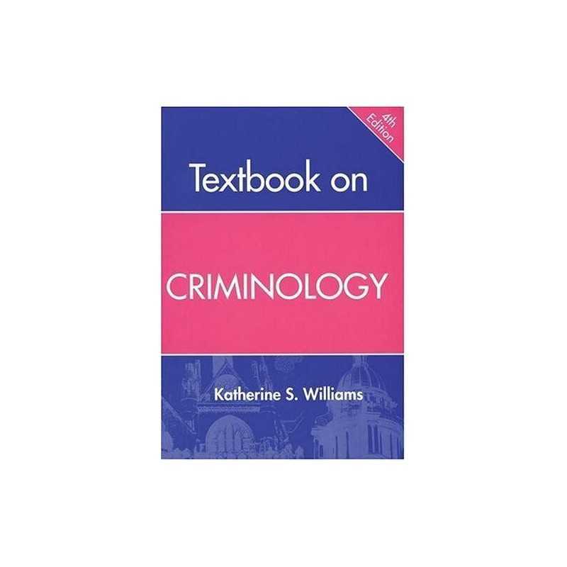 Textbook on Criminology, 4th Ed. by Williams, Katherine Paperback Book