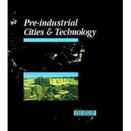 Pre-Industrial Cities and Technology by Goodman, David Paperback Book