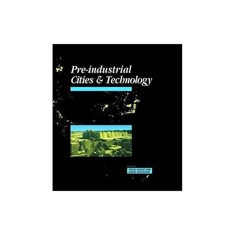 Pre-Industrial Cities and Technology by Goodman, David Paperback Book