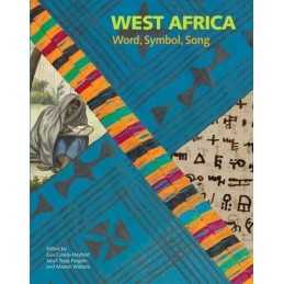 West Africa: Word, Symbol, Song by Gus Casely-Hayford Book