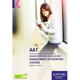MANAGEMENT ACCOUNTING: COSTING ? EXAM KIT (Aat Exam Ki... by KAPLAN PUBLISHING