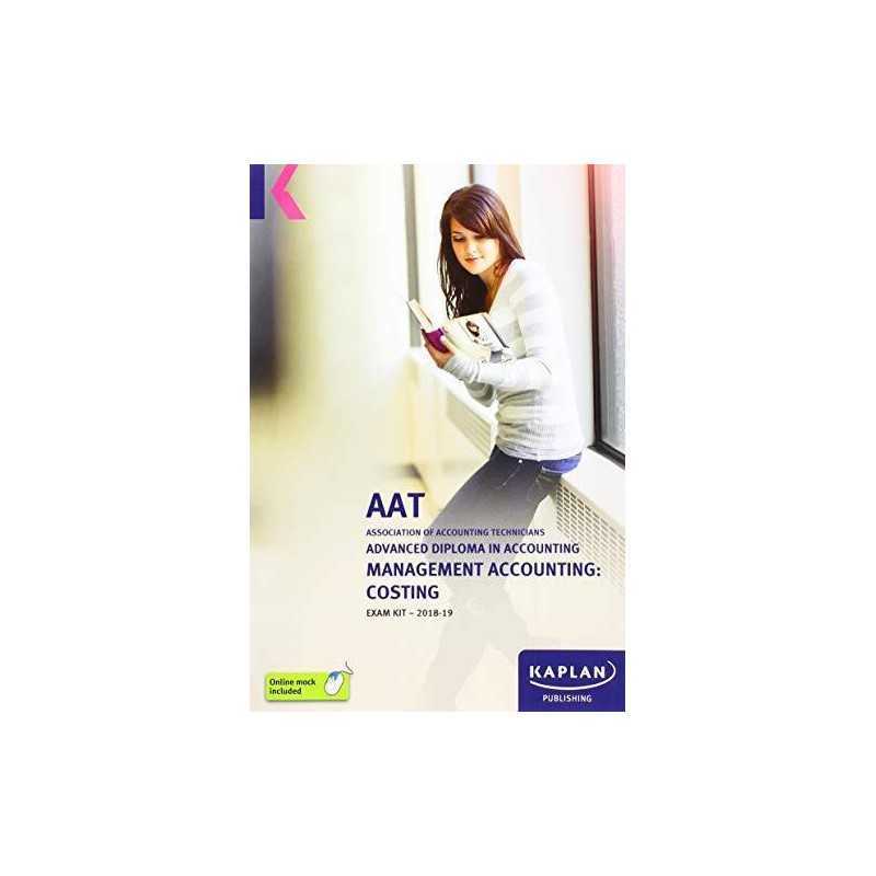 MANAGEMENT ACCOUNTING: COSTING ? EXAM KIT (Aat Exam Ki... by KAPLAN PUBLISHING