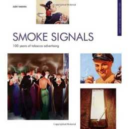 Smoke Signals: 100 Years of Tobacco Advertising (Pop... by Judy Vaknin Paperback