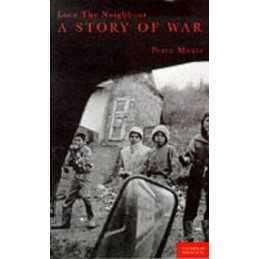 Love Thy Neighbour: A Story of War by Maass, Peter Paperback Book  Fast