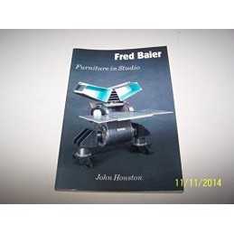 Furniture in Studio: Fred Baier by Houston, John Paperback Book  Fast