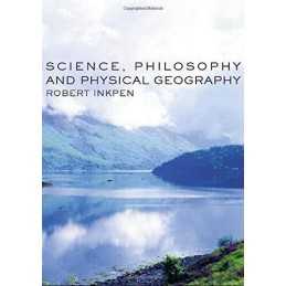Science, Philosophy and Physical Geography, Inkpen, Rob
