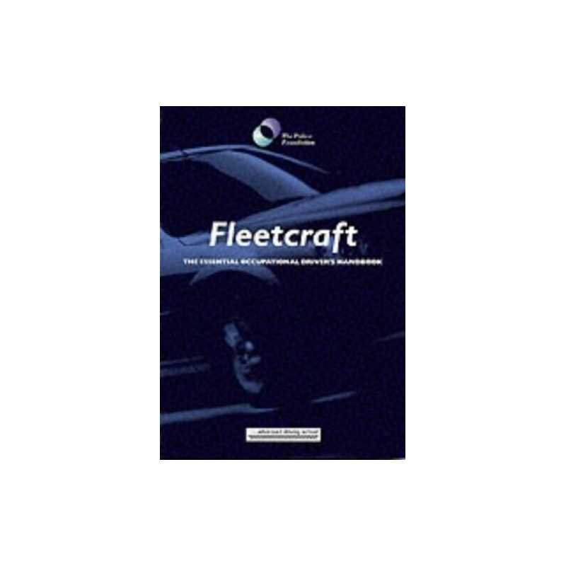 Fleetcraft: The Essential Occupational Driver... by Police Foundation Paperback