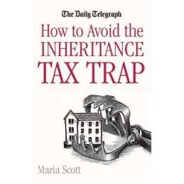 How to Avoid the Inheritance Tax Trap (Daily Telegr... by Scott, Maria Paperback