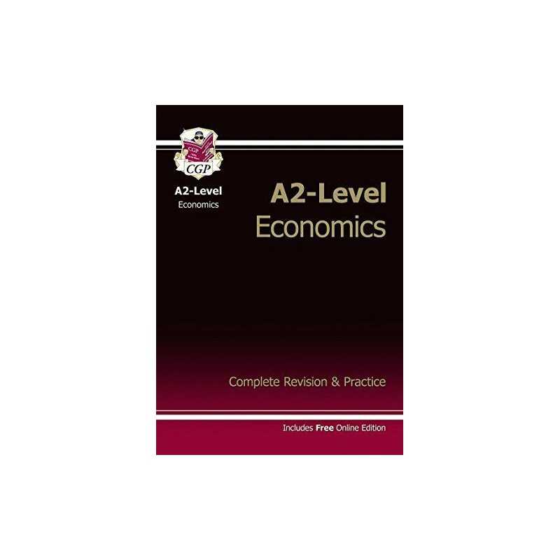 A2-Level Economics Complete Revision & Practice (with online edi... by CGP Books