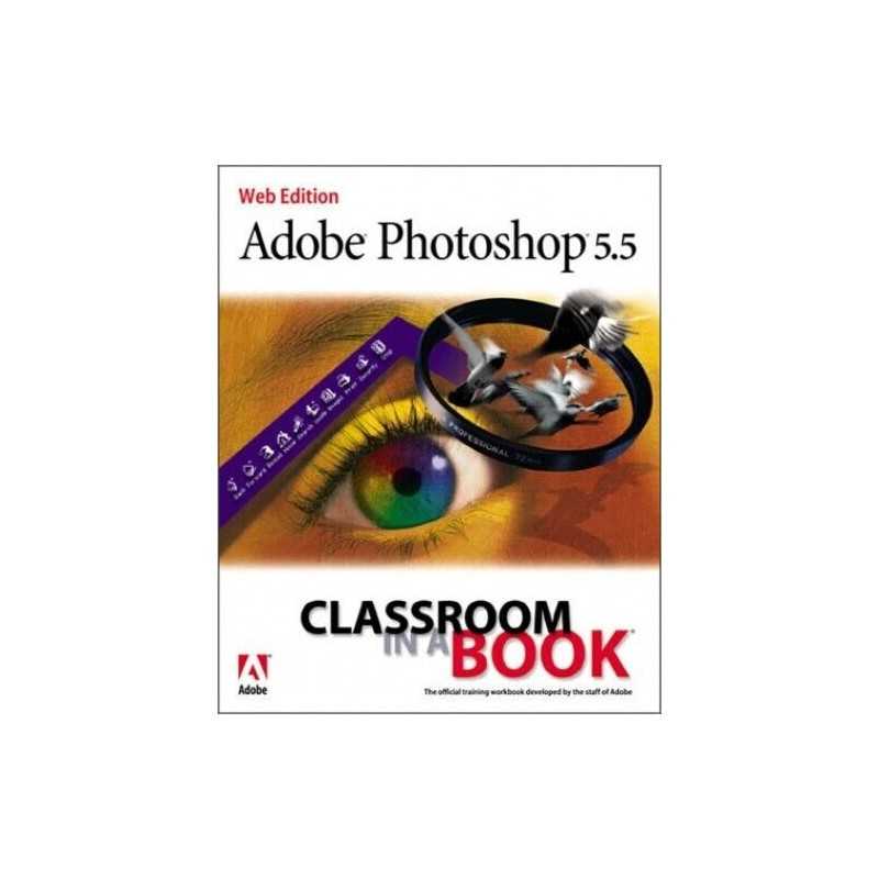 Adobe Photoshop 5.5 Classroom in a Book by Adobe Creative Team, . Paperback The