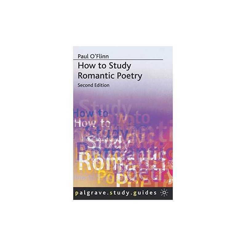 How to Study Romantic Poetry (Palgrave Study Guide... by OFlinn, Paul Paperback