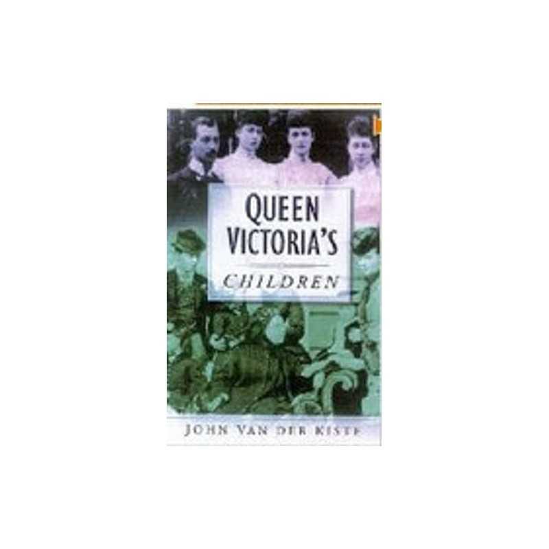 Queen Victorias Children by John Van Der Kiste Paperback Book  Fast