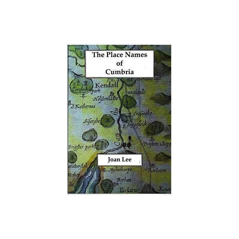 The Place Names of Cumbria, Lee, Joan