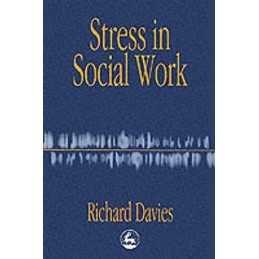 Stress in Social Work Paperback Book