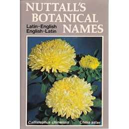 Nuttalls Botanical Names: Latin-English, Englis... by Sandford, Edwin Paperback